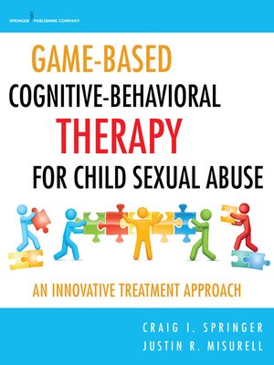 cover image of Game-Based Cognitive-Behavioral Therapy for Child Sexual Abuse